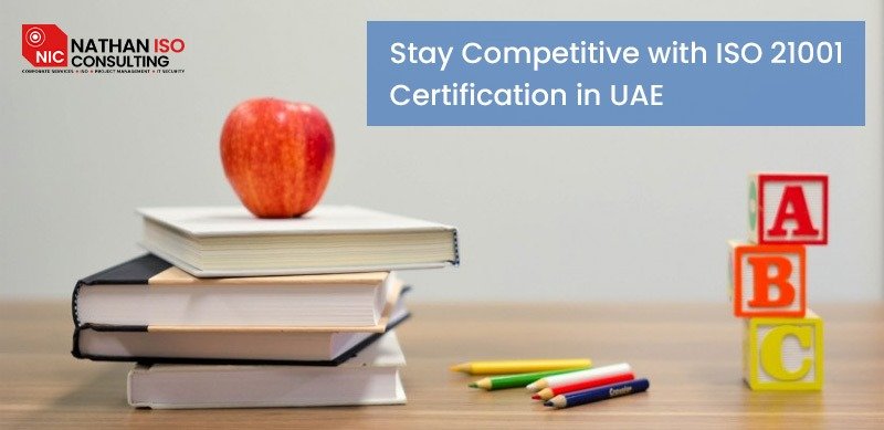 Stay Competitive with ISO 21001 Certification in UAE